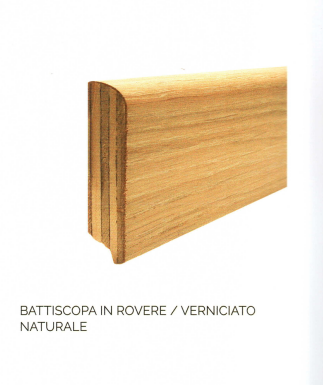 BATTISCOPA IN ROVERE - VERNICIATO NATURALE