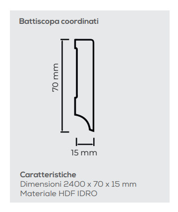 BATTISCOPA IN HDF 70x10 mm COORDINATO PER LAMINATO R&G BIONYL PRO