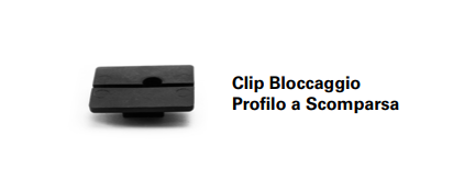 CLIP BLOCCAGGIO x PROFILO A SCOMPARSA